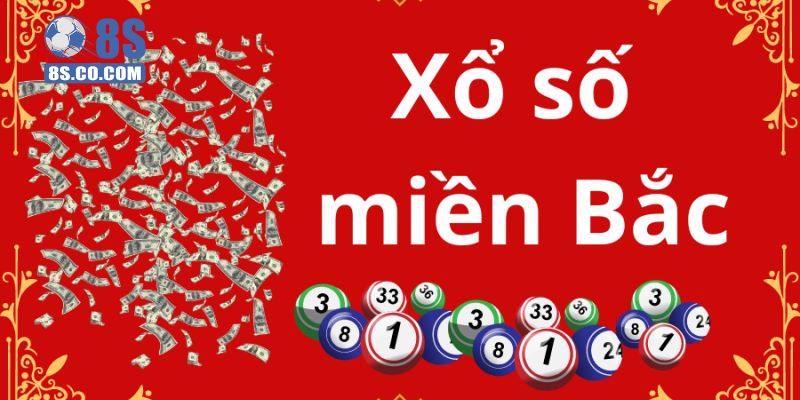 Đôi nét về xổ số miền Bắc bạn cần biết