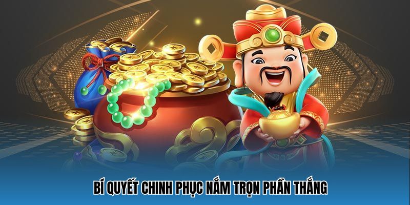 Mẹo quay nổ hũ thần tài cho thành viên cá cược