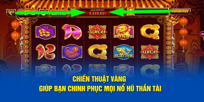 Chiến thuật chơi nổ hũ thần tài thắng đậm