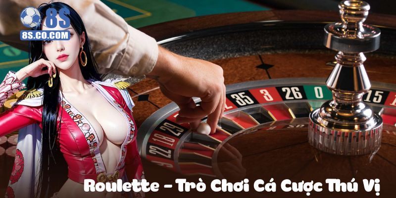 Roulette 8s là game đặt cược